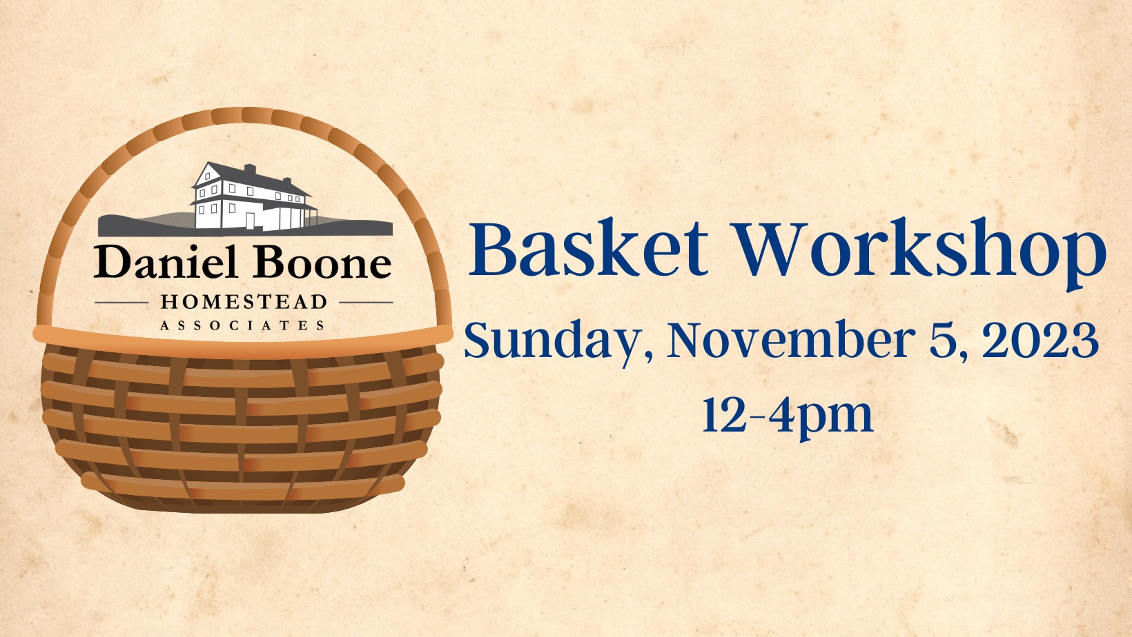 Daniel Boone Homestead Associates Basket Workshop